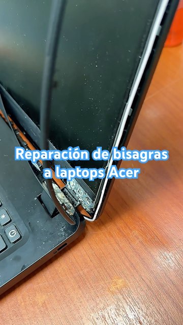 Reparación de bisagras de laptops Acer